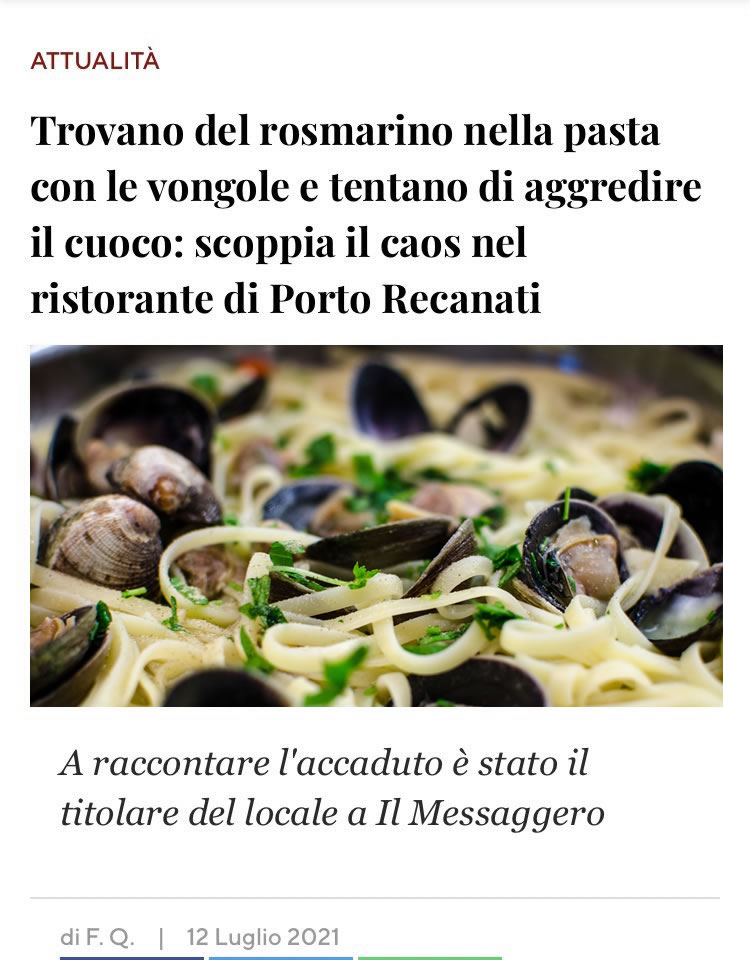 Een artikel in een Italiaanse krant getiteld: Ze vinden rozemarijn in de pasta met vongole en proberen de kok aan te vallen